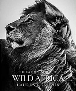 Teneus Publishing Gifts By Occasion The Family Album Of Wild Africa Book